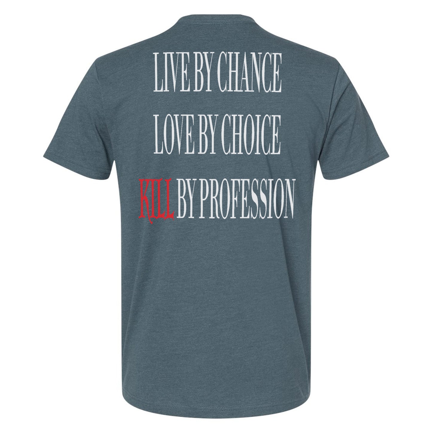 Kill By Profession Tee